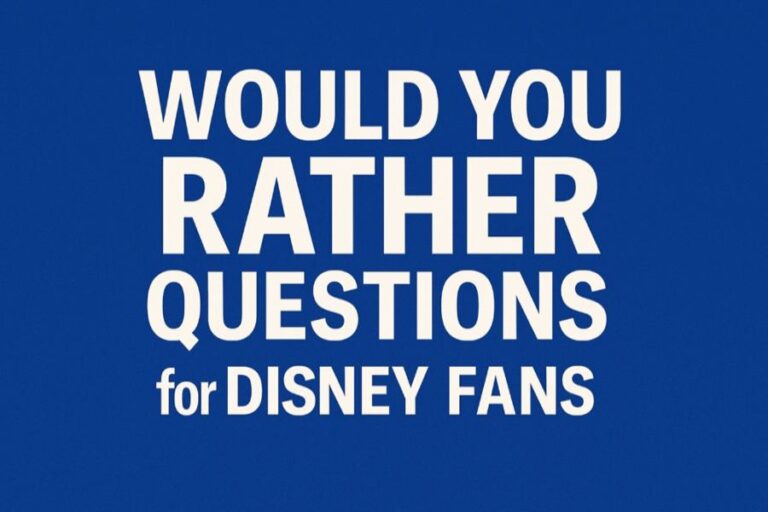 Would You Rather Questions for Disney Fans