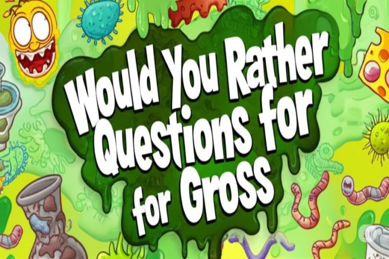 Would You Rather Questions for Gross...