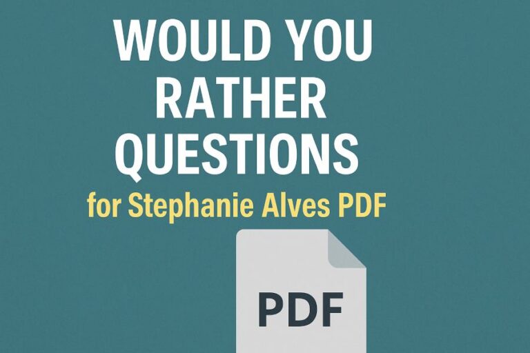 Would You Rather Questions for Stephanie Alves PDF