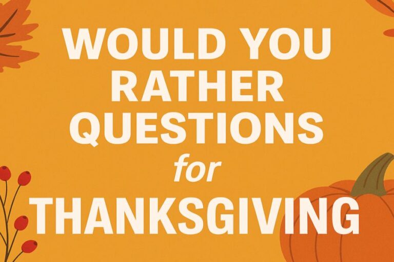Would You Rather Questions for Thanksgiving