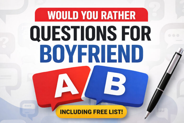 would you rather questions for boyfriend